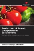 Production of Tomato (lycopersicum esculantum)