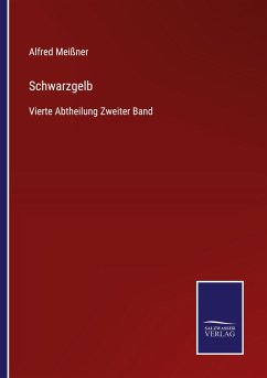 Schwarzgelb - Meißner, Alfred