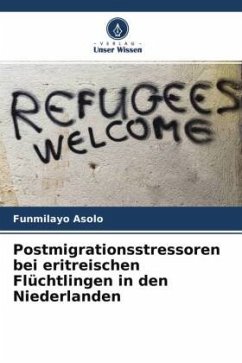 Postmigrationsstressoren bei eritreischen Flüchtlingen in den Niederlanden - Asolo, Funmilayo
