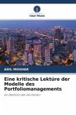 Eine kritische Lektüre der Modelle des Portfoliomanagements