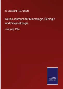 Neues Jahrbuch für Mineralogie, Geologie und Palaeontologie - Leonhard, G.; Geinitz, H. B.