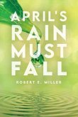 April's Rain Must Fall (eBook, ePUB)