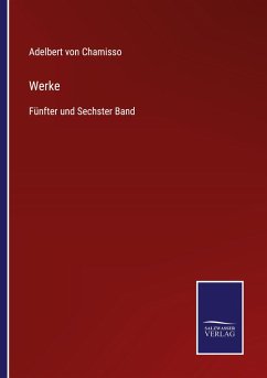 Werke - Chamisso, Adelbert Von