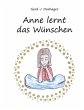 Anne lernt das Wünschen - Bild 1