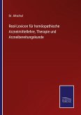 Real-Lexicon für homöopathische Arzneimittellehre, Therapie und Arzneibereitungskunde