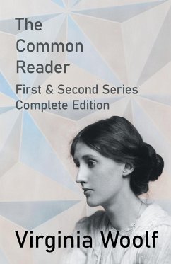 The Common Reader - First and Second Series - Complete Edition - Woolf, Virginia