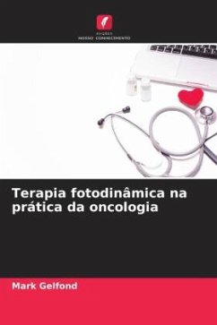 Terapia fotodinâmica na prática da oncologia - Gelfond, Mark