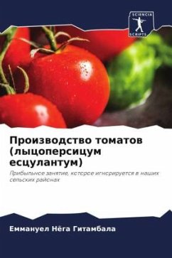 Proizwodstwo tomatow (lycopersicum esculantum) - Nöga Gitambala, Emmanuel