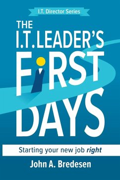 The I.T. Leaders' First Days - Bredesen, John A