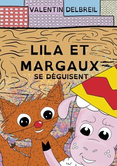 Lila et Margaux se déguisent - Delbreil, Valentin