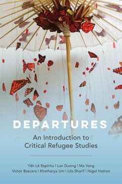 Departures (eBook, ePUB) - Espiritu, Yen Le; Duong, Lan; Vang, Ma; Bascara, Victor; Um, Khatharya