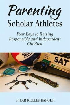 Parenting Scholar Athletes (eBook, ePUB) - Kellenbarger, Pilar