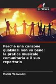 Perché una canzone qualsiasi non va bene: la pratica musicale comunitaria e il suo repertorio