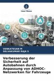 Verbesserung der Sicherheit auf Autobahnen durch Anpassung von ADHOC-Netzwerken für Fahrzeuge