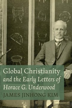 Global Christianity and the Early Letters of Horace G. Underwood (eBook, ePUB)