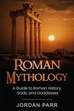 Roman Mythology (eBook, ePUB) - Parr, Jordan