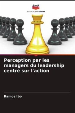 Perception par les managers du leadership centré sur l'action - Ibo, Ramos