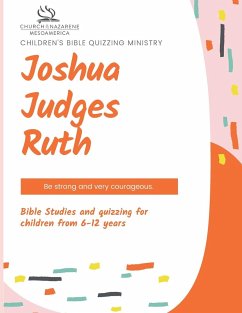 Children's Bible Quizzing Ministry - Joshua, Judges, and Ruth - Vargas Castillo, Pamela