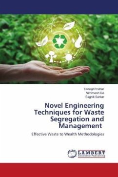 Novel Engineering Techniques for Waste Segregation and Management