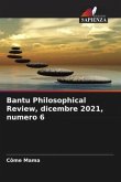 Bantu Philosophical Review, dicembre 2021, numero 6