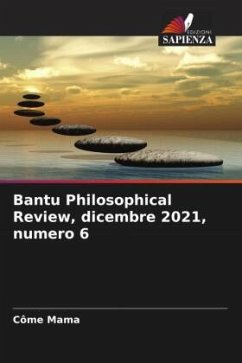 Bantu Philosophical Review, dicembre 2021, numero 6 - Mama, Côme