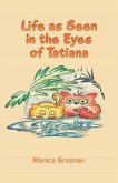 Life as Seen in the Eyes of Tatiana (eBook, ePUB)