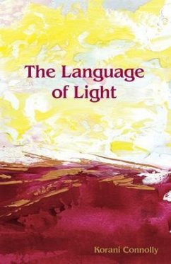 The Language of Light (eBook, ePUB) - Connolly, Korani
