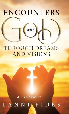 Encounters With God Through Dreams and Visions - Fides, Lanni