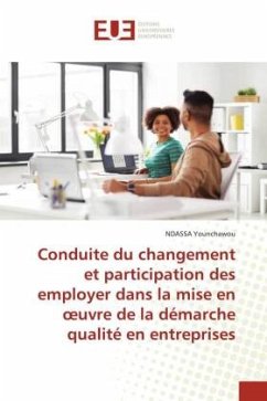 Conduite du changement et participation des employer dans la mise en ¿uvre de la démarche qualité en entreprises - Younchawou, NDASSA