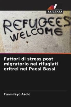 Fattori di stress post migratorio nei rifugiati eritrei nei Paesi Bassi - Asolo, Funmilayo