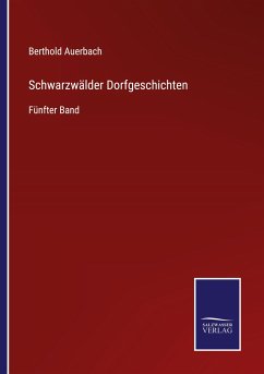 Schwarzwälder Dorfgeschichten - Auerbach, Berthold