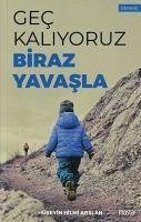 Cover Gec Kaliyoruz Biraz Yavasla