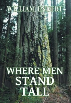 Where Men Stand Tall - Endert, William