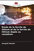 Étude de la ferrite de lithium et de la ferrite de lithium dopée au vanadium