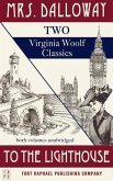 Mrs. Dalloway and To the Lighthouse - Two Virginia Woolf Classics - Unabridged (eBook, ePUB)