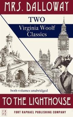 Mrs. Dalloway and To the Lighthouse - Two Virginia Woolf Classics - Unabridged (eBook, ePUB) - Woolf, Virginia