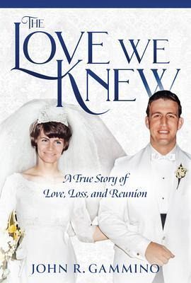 The Love We Knew (eBook, ePUB)