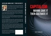 Capitalism: Wanna Save it Then Cultivate it (eBook, ePUB)