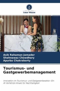 Tourismus- und Gastgewerbemanagement - Jamader, Asik Rahaman;Chowdhary, Shahnawaz;Chakraborty, Apurba