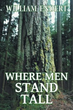 Where Men Stand Tall - Endert, William
