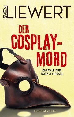 Der Cosplay-Mord - Liewert, Sven