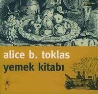 Yemek Kitabi - B. Toklas, Alice
