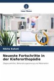 Neueste Fortschritte in der Kieferorthopädie