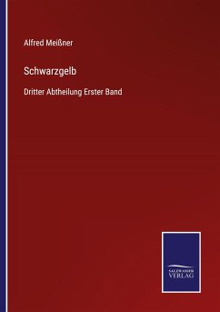 Schwarzgelb - Meißner, Alfred