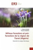 Milieux forestiers et pré-forestiers de la région de Tiaret (Algérie)