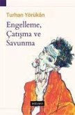 Engelleme, Catisma ve Savunma