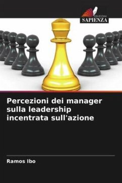 Percezioni dei manager sulla leadership incentrata sull'azione - Ibo, Ramos