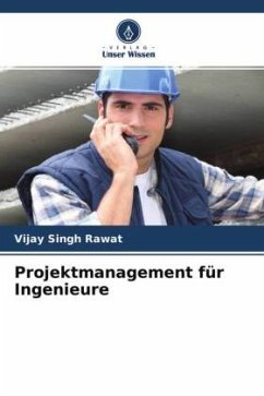 Projektmanagement für Ingenieure - Rawat, Vijay Singh