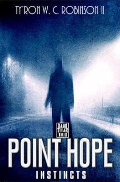 Instincts Point Hope (eBook, ePUB) - Robinson II, Ty'Ron W. C.