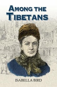 Among the Tibetans (eBook, ePUB) - Bird, Isabella